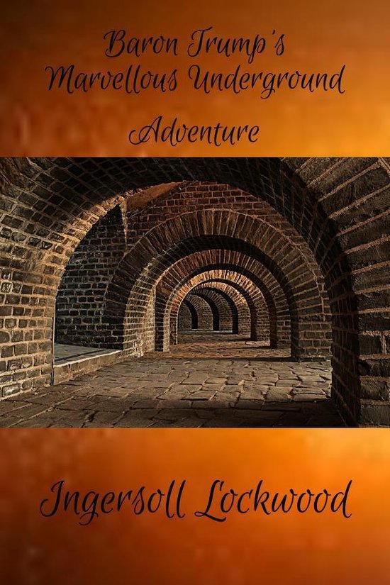 Baron Trump's Marvellous Underground Journey - cover