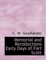 Memorial and Recollections Early Days of Fort Scott