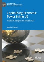 International Political Economy Series - Capitalising Economic Power in the US