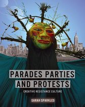 Parades, Parties, and Protests