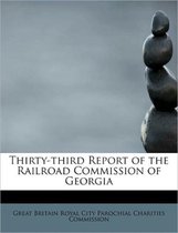 Thirty-Third Report of the Railroad Commission of Georgia
