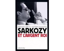Sarkozy et l'argent roi