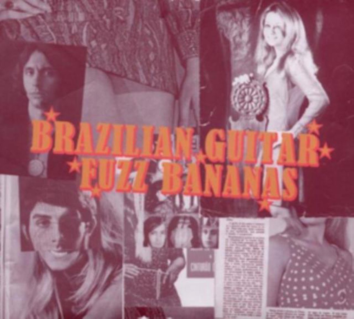 Nanas:Brazilian Guita Guitar Fuzz/Tropicalista Psych.Masterpieces 1967-76