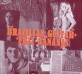 Nanas:Brazilian Guita  Guitar Fuzz/Tropicalista Psych.Masterpieces 1967-76