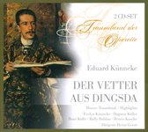 Eduard Künneke: Der Vetter aus Dingsda; Traumland (Highlights)