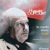 Gerard Causse Viola ; Orchestre Philharmonique Du - Dufourt: Hugues Dufourt - Le Cypres Blanc (Viola And Orchestra) (CD)