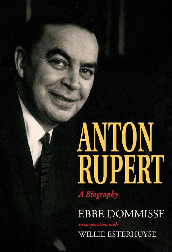 Anton Rupert: A Biography - cover
