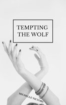Tempting The Wolf
