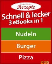 3 eBooks in 1 - Schnell & lecker - 3 eBooks in 1