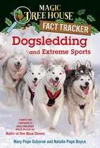 Dogsledding and Extreme Sports: A Nonfiction Companion to Magic Tree House Merlin Mission #26