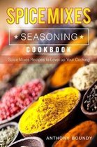 Spice Mixes Seasoning Cookbook
