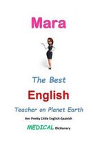 Mara, The Best English Teacher on Planet Earth
