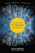 The Man Who Turned into Himself