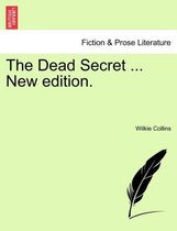 The Dead Secret ... New Edition.