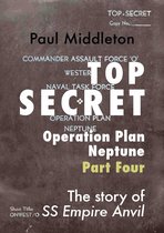 Top Secret Operation Plan Neptune 4 - Top Secret: Operation Plan Neptune Part Four