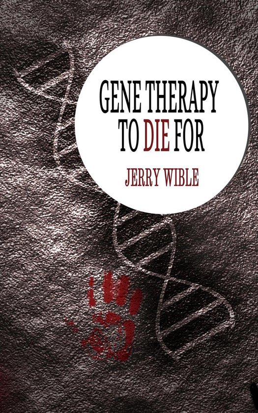 Gene Therapy to Die For - cover