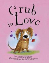 Grub in Love