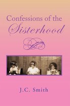 Confessions of the Sisterhood