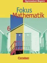 Fokus Mathematik. 6. Klasse. Schülerbuch. Bayern