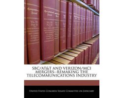SBC/AT&T and Verizon/MCI Mergers--Remaking the Telecommunications Industry