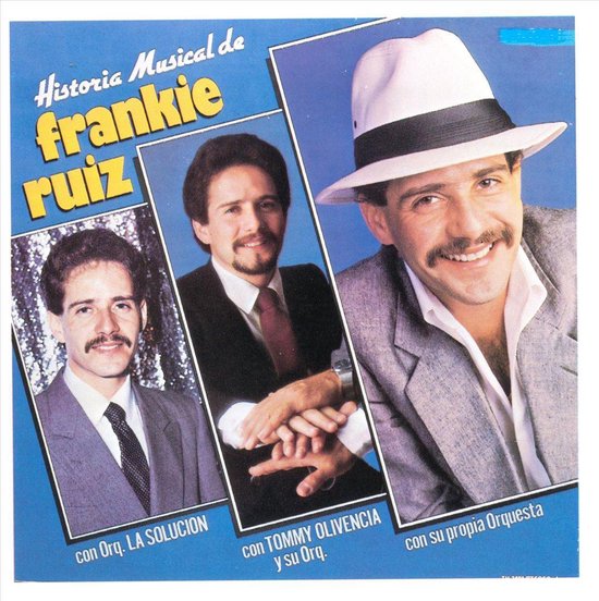 Historia Musical De Frankie Ruiz Frankie Ruiz Cd Album Muziek 