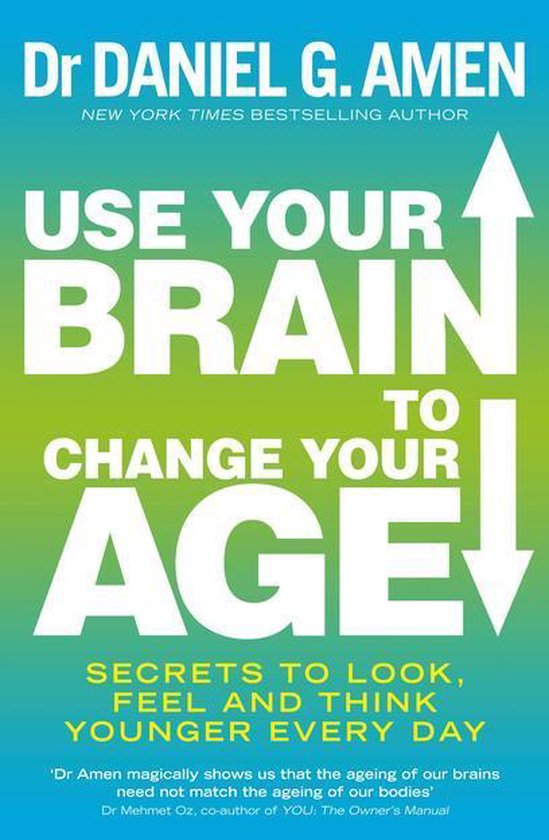 Use Your Brain to Change Your Age - cover