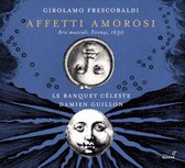 Le Banquet Celeste & Damien Guillon - Affetti Amorosi (CD)
