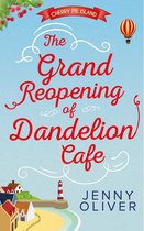 Cherry Pie Island 1 - The Grand Reopening Of Dandelion Cafe (Cherry Pie Island, Book 1)