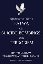 Introduction to Fatwa on Suicide Bombings and Terrorism