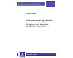 Gutsherrschaft Und Agrarstruktur