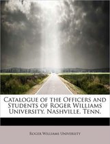 Catalogue of the Officers and Students of Roger Williams University, Nashville, Tenn.