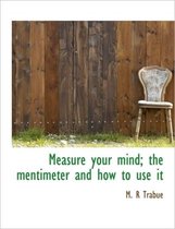 Measure Your Mind; The Mentimeter and How to Use It
