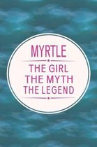 Myrtle the Girl the Myth the Legend