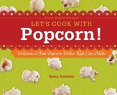 Let's Cook with Popcorn!
