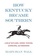 How Kentucky Became Southern