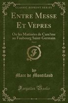 Entre Messe Et Vepres, Vol. 2