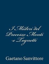 I Misteri del Processo Monti E Tognetti