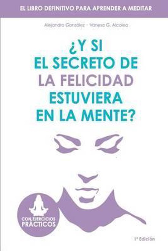 Y Si El Secreto de la Felicidad Estuviera En La Mente - cover