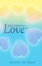 Becoming Love
