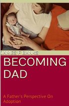 Becoming Dad