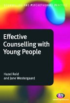 Counselling and Psychotherapy Practice Series - Effective Counselling with Young People