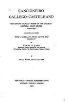 Cancioneiro Gallego-Castelhano, the Extant Galician Poems of the Gallego