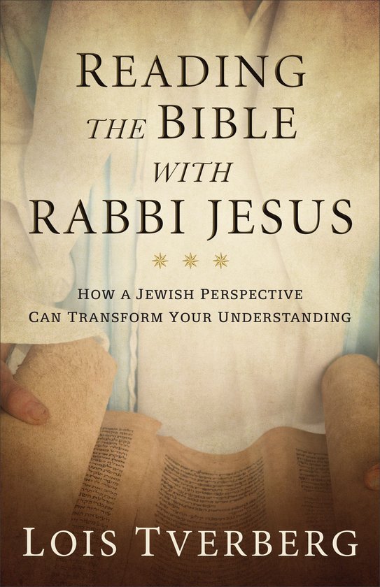 Boekcover met de titel "Reading the Bible with Rabbi Jesus" en "How a Jewish Perspective Can Transform Your Understanding".