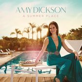 Amy Dickson: A Summer Place