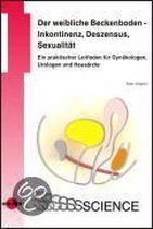 Der Weibliche Beckenboden - Inkontinenz, Deszensus, Sexualität