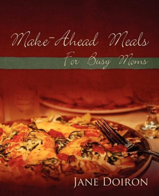 Make Ahead Meals for Busy Moms - cover