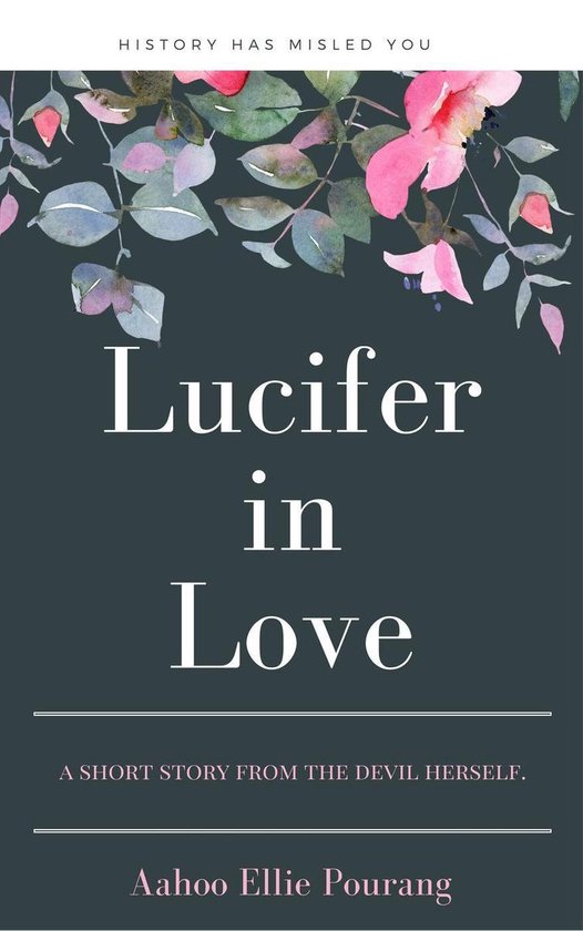 Lucifer in Love (ebook), Aahoo Ellie Pourang 9781370374106 Boeken bol