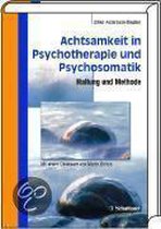 Achtsamkeit in Psychotherapie und Psychosomatik