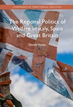 Comparative Territorial Politics - The Regional Politics of Welfare in Italy, Spain and Great Britain