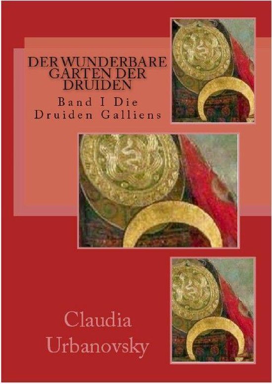Der wunderbare Garten der Druiden (ebook), Claudia Urbanovsky